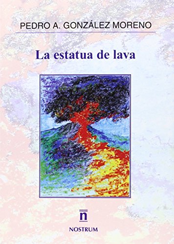 9788494274466: La estatua de lava (Nostrum)