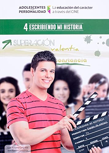 Stock image for Escribiendo mi historia: La educacin del carcter a travs del cine 4 (Adolescentes con Personalidad, Band 4) for sale by medimops