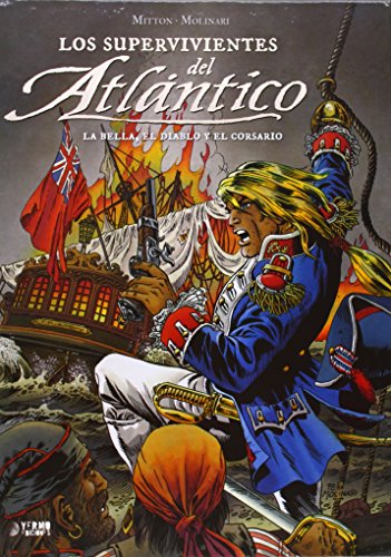 Beispielbild fr Los supervivientes del Atlntico 02: la bella, el diablo y el corsario zum Verkauf von Agapea Libros