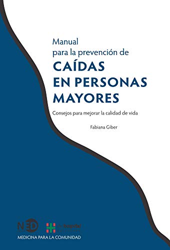 9788494277429: Manual para la prevencin de cadas en personas mayores / Falls in Elderly Persons: Consejos para mejorar la calidad de vida