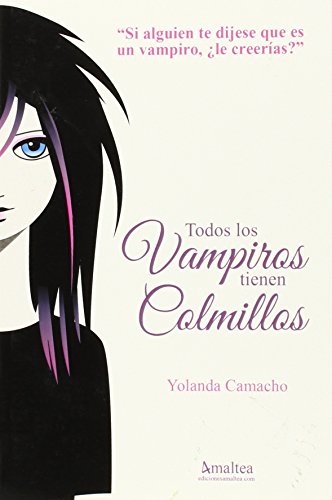 Imagen de archivo de Todos vampiros tienen colmillos a la venta por Iridium_Books