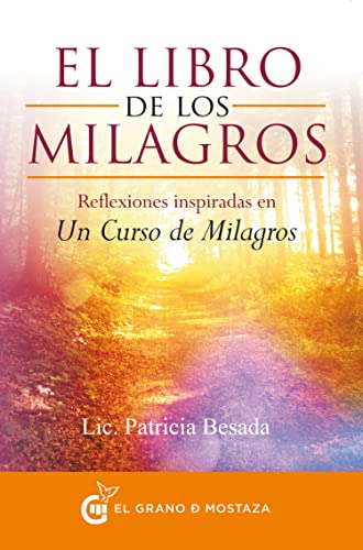 Imagen de archivo de EL LIBRO DE LOS MILAGROS: REFLEXIONES INSPIRADAS EN 'UN CURSO DE MILAGROS' a la venta por KALAMO LIBROS, S.L.