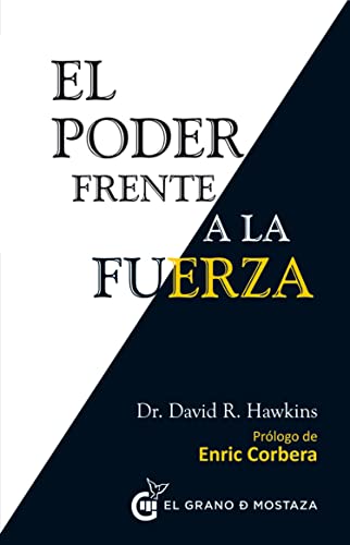 Stock image for El poder frente a la fuerza / Power vs. Force: Los Determinantes Ocultos Del Comportamiento Humano for sale by Revaluation Books