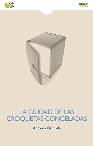 9788494280610: La Ciudad De Las Croquetas Congeladas - 2 Edicin (POESIA)