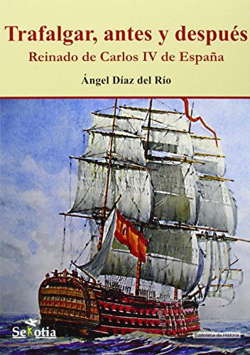 9788494284717: Trafalgar, Antes y Despus (Biblioteca De Historia)