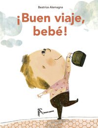 Beispielbild fr Buen viaje, beb! zum Verkauf von Better World Books