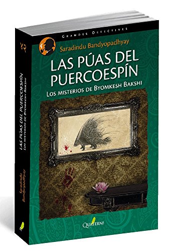 Beispielbild fr Las Pas Del Puercoespin - Saradindu Bandyopadhyay -, De Saradindu Bandyopadhyay. Editorial Quaterni En Espaol zum Verkauf von Libros del Mundo