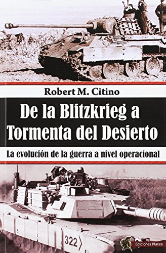 Imagen de archivo de DE LA BLITZKRIEG A LA TORMENTA DEL DESIERTO a la venta por AG Library