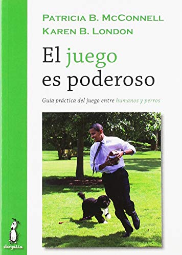 Stock image for El juego es poderoso: Gua práctica del juego entre humanos y perros for sale by WorldofBooks