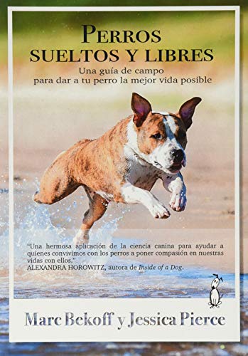 Imagen de archivo de PERROS SUELTOS Y LIBRES a la venta por Librerias Prometeo y Proteo