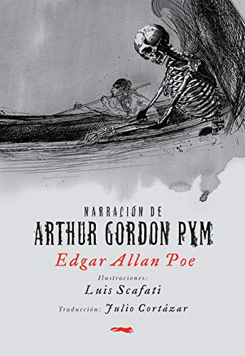 Stock image for Narracin de Arthur Gordon Pym [Broch] Allan Poe, Edgar; Scafati, Luis et Cortzar, Julio for sale by BIBLIO-NET