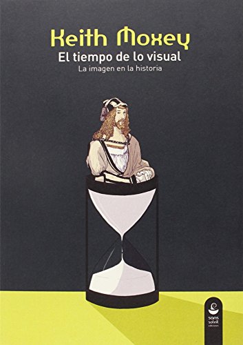 Imagen de archivo de El tiempo de lo visual: La imagen en la historia a la venta por AG Library