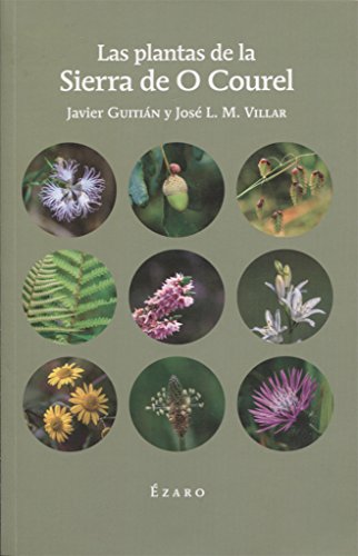 Stock image for LAS PLANTAS DE LA SIERRA DE O COUREL for sale by KALAMO LIBROS, S.L.