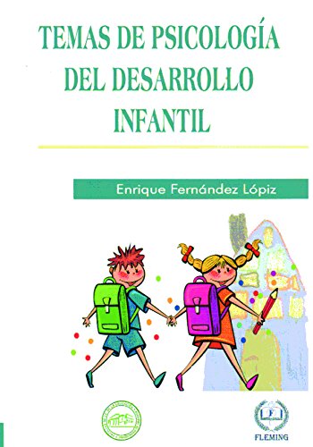 Temas de Psicología del Desarrollo Infantil - Enrique Fernández Lópiz ...