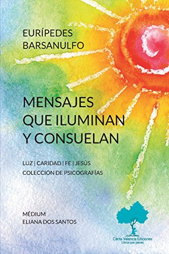 Stock image for Mensajes que iluminan y consuelan (Spanish Edition) [Soft Cover ] for sale by booksXpress