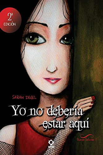 9788494301926: Yo no debera estar aqu (Spanish Edition)