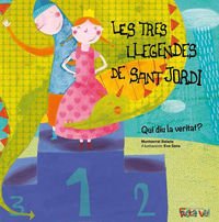 Stock image for LES TRES LLEGENDES DE SANT JORDI QUI DIU LA VERITAT? for sale by Zilis Select Books