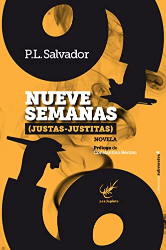 Imagen de archivo de NUEVE SEMANAS (JUSTAS-JUSTITAS) a la venta por KALAMO LIBROS, S.L.