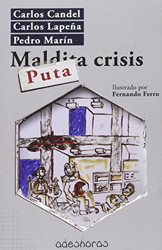 Imagen de archivo de Puta crisis a la venta por AG Library