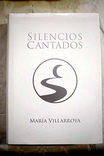 9788494310706: Silencios cantados