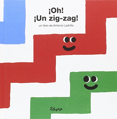 Stock image for OH! UN ZIG-ZAG! for sale by KALAMO LIBROS, S.L.