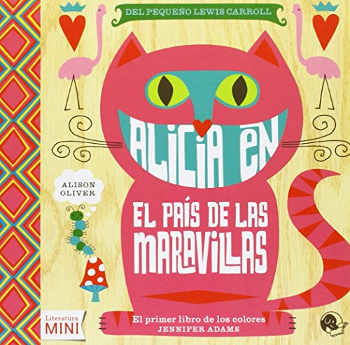 9788494316616: Alicia en el pas de las maravillas: El primer libro de los colores