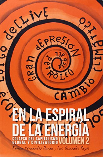 Imagen de archivo de En la espiral de la energa: historia de la Humanidad desde el papel a la energa (pero no solo) a la venta por medimops