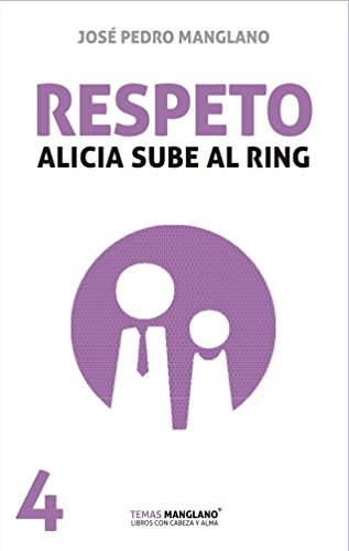 Beispielbild fr Respeto: Alicia sube al ring (Temas Manglano, Band 4) zum Verkauf von medimops