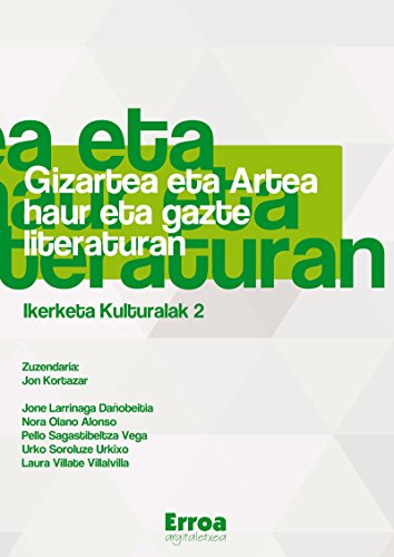 Beispielbild fr Gizartea eta Artea haur eta gazte literaturan . Ikerketa kulturalak 2 zum Verkauf von Agapea Libros