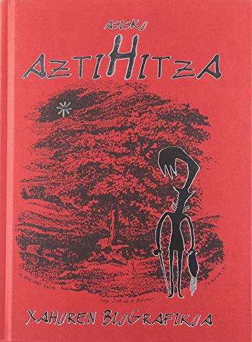 Imagen de archivo de Aztihitza: Xahoren Biografikoa a la venta por medimops
