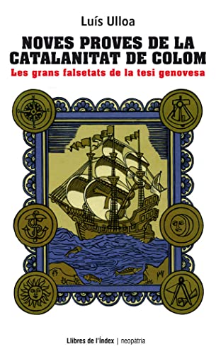 9788494325700: Noves proves de la catalanitat de Colom: Les grans falsetats de la tesi genovesa