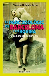 Beispielbild fr El Parc Zoolgic de Barcelona I Les Rovira zum Verkauf von Hamelyn