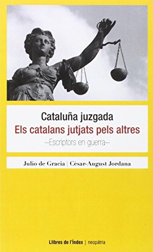 Stock image for Catalua juzgada. Els catalans jutjats pels altres for sale by AG Library
