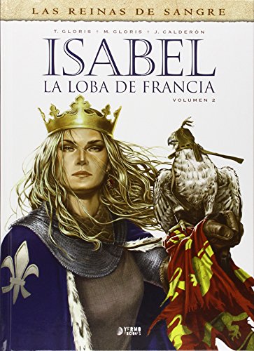 Beispielbild fr Isabel : la loba de Francia zum Verkauf von Revaluation Books