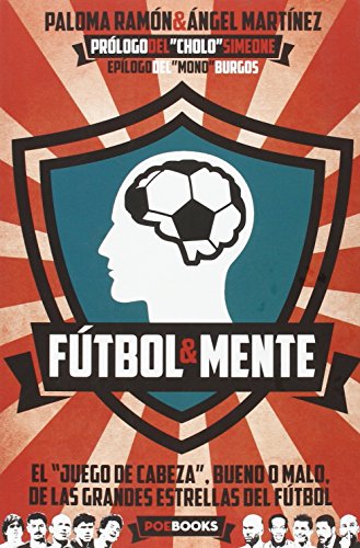 Beispielbild fr FTBOL Y MENTE: Cmo desarrollar tus capacidades mentales para ser un futbolista de lite zum Verkauf von Comprococo