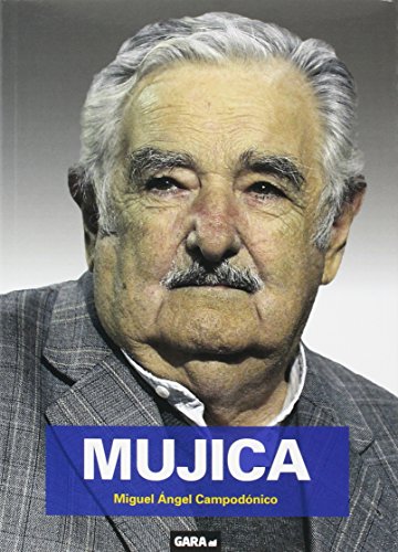 Stock image for Mujica: la Biografa de Un Revolucionario for sale by Hamelyn