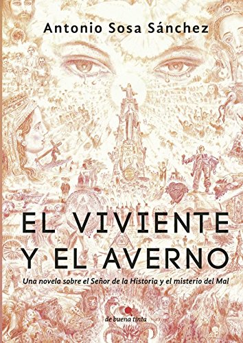 El viviente y el averno - Antonio Sosa Sánchez