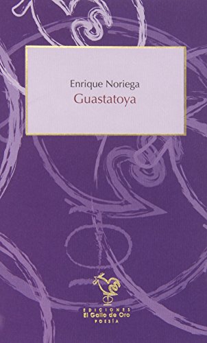 Stock image for GUASTATOYA for sale by KALAMO LIBROS, S.L.