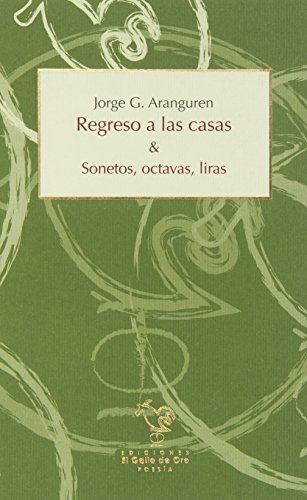 Stock image for REGRESO A LAS CASAS & SONETOS, OCTAVAS, LIRAS for sale by KALAMO LIBROS, S.L.