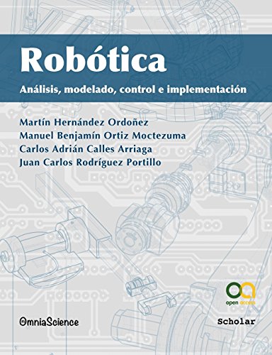 Beispielbild fr Robtica: Anlisis, modelado, control e implementacin (Spanish Edition) zum Verkauf von Lucky's Textbooks