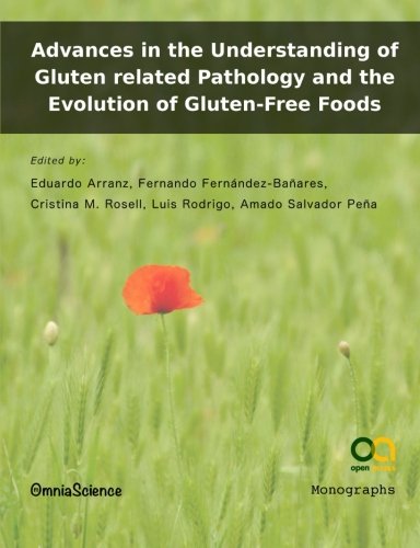 Imagen de archivo de Advances in the Understanding of Gluten related Pathology and the Evolution of Gluten-Free Foods a la venta por Revaluation Books