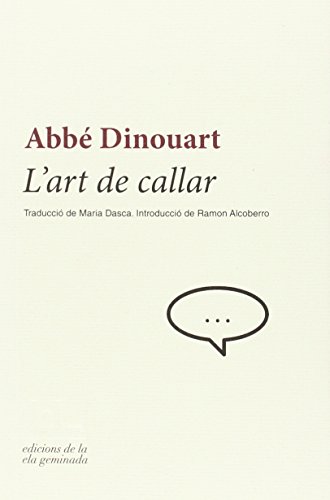 Stock image for L'ART DE CALLAR for sale by KALAMO LIBROS, S.L.