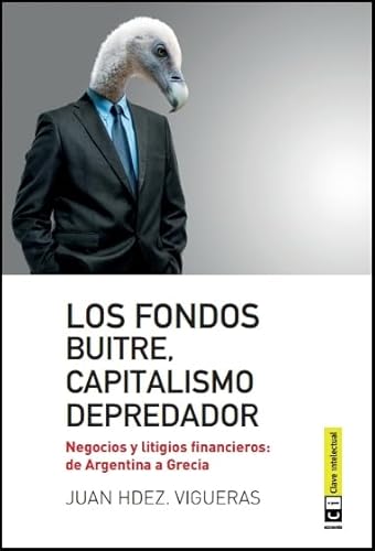 Fondos Buitre Capitalismo Depredador (Economía)