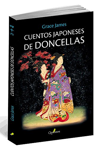 Imagen de archivo de CUENTOS JAPONESES DE DONCELLAS a la venta por KALAMO LIBROS, S.L.