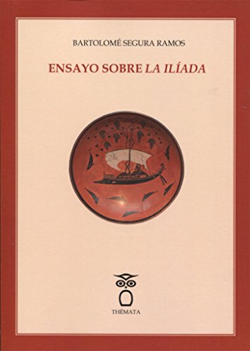 Imagen de archivo de ENSAYO SOBRE LA ILIADA a la venta por KALAMO LIBROS, S.L.