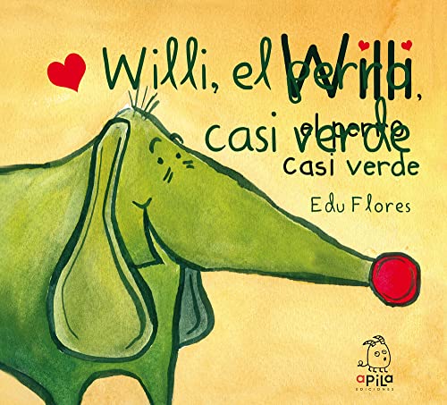 Beispielbild fr Willi, el perro casi verde zum Verkauf von Better World Books