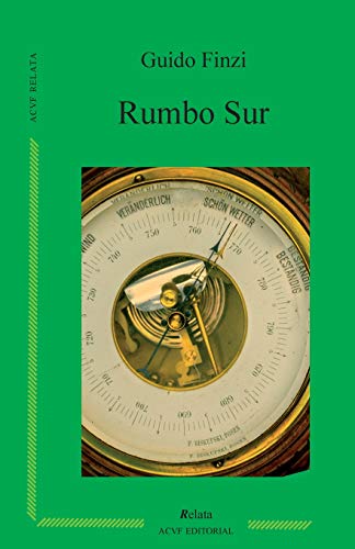 Imagen de archivo de Rumbo Sur (Spanish Edition) a la venta por ALLBOOKS1