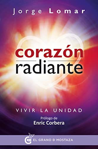 Beispielbild fr CORAZN RADIANTE: VIVIR LA UNIDAD zum Verkauf von KALAMO LIBROS, S.L.