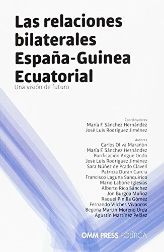 9788494355486: Las relaciones bilaterales Espaa-Guinea Ecuatorial (SIN COLECCION)