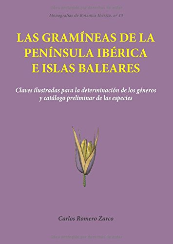 Stock image for Las Gramneas De La Pennsula Ibrica E Islas Baleares: Claves Ilustradas Para La Determinacin De L for sale by RecicLibros